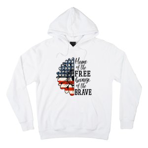 Home Of The Free Because Of The Brave Patriotic Flower Hoodie