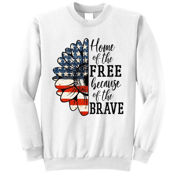 Home Of The Free Because Of The Brave Patriotic Flower Sweatshirt