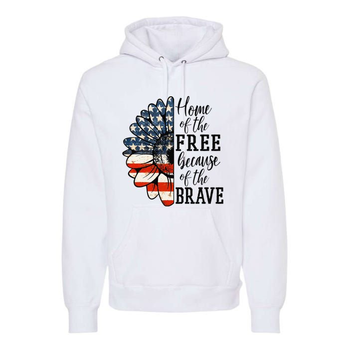 Home Of The Free Because Of The Brave Patriotic Flower Premium Hoodie