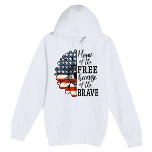 Home Of The Free Because Of The Brave Patriotic Flower Premium Pullover Hoodie