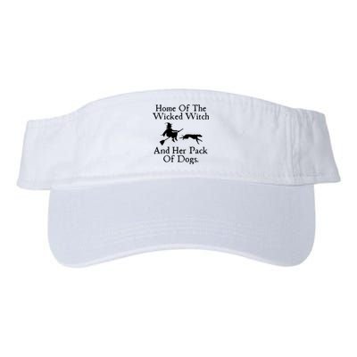 Home Of The Wicked Witch And Her Pack Of Dogs | Halloween Dog Lover Gift Valucap Bio-Washed Visor