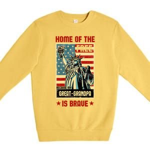 Home Of The Free Because My Greatgrandpa Is Brave Patriotic Meaningful Gift Premium Crewneck Sweatshirt