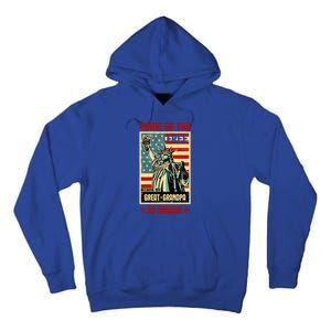 Home Of The Free Because My Greatgrandpa Is Brave Patriotic Meaningful Gift Tall Hoodie