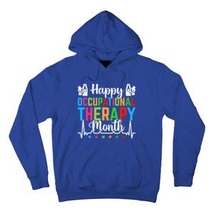 Happy Occupational Therapy Month Ot Therapy Appreciation Meaningful Gift Hoodie