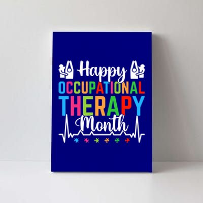 Happy Occupational Therapy Month Ot Therapy Appreciation Meaningful Gift Canvas