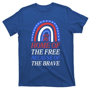 Home Of The Free Because Of The Brave 4th Of July Rainbow Gift T-Shirt