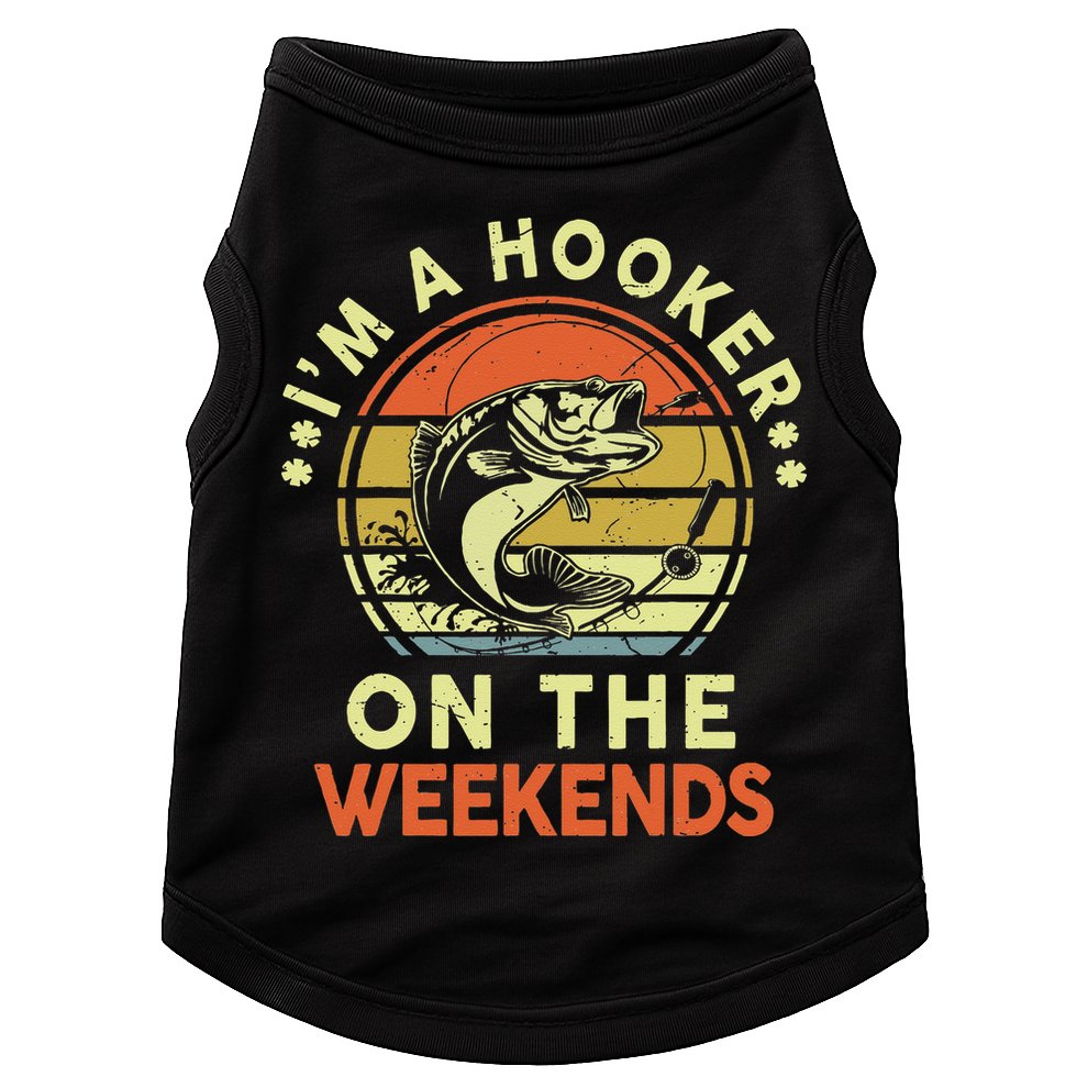 Hooker On The Weekend Father Day Gift Funny Bass Dad Fishing Doggie Tank