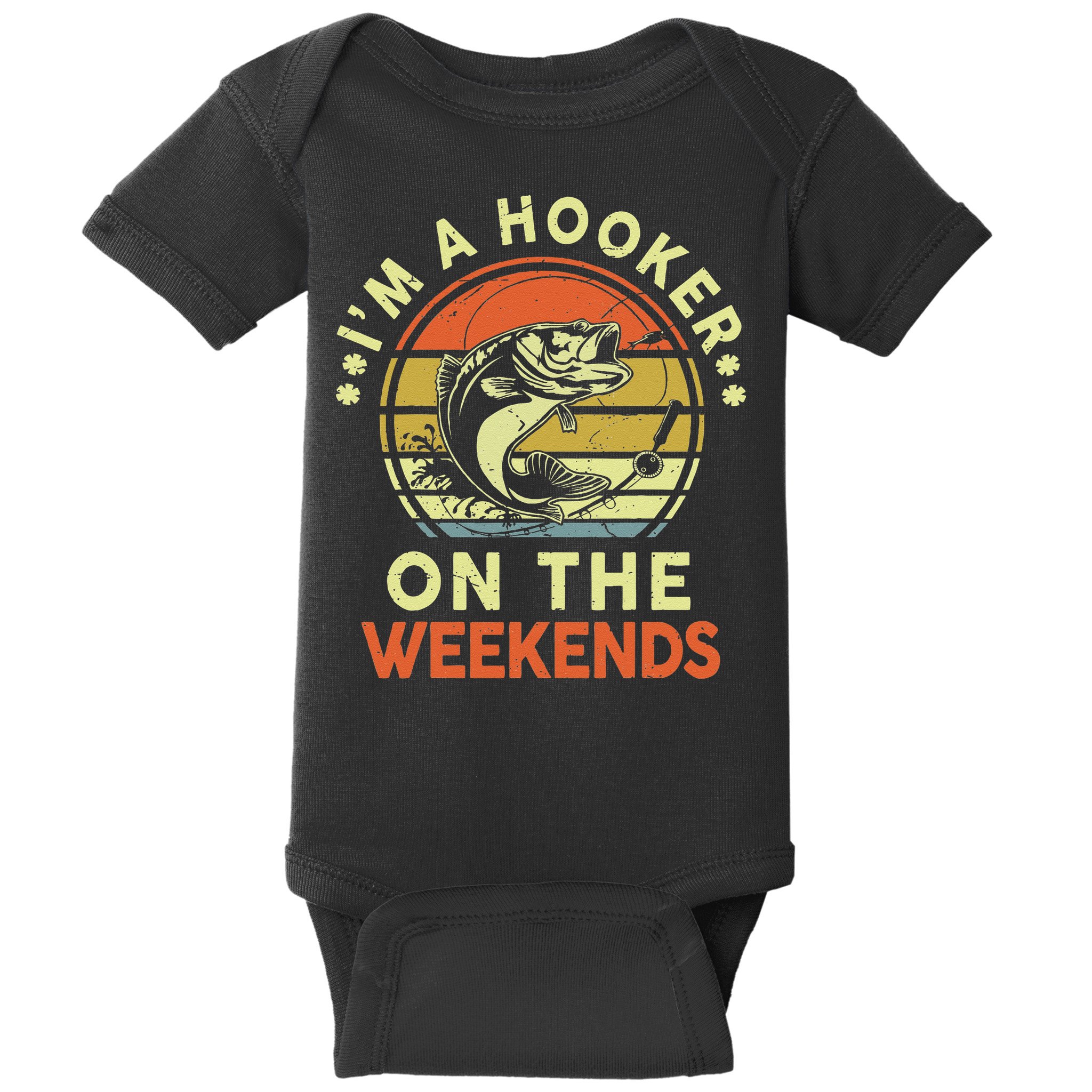 Hooker On The Weekend Father Day Gift Funny Bass Dad Fishing Baby Bodysuit