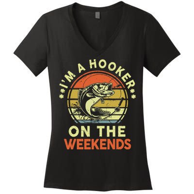 Hooker On The Weekend Father Day Gift Funny Bass Dad Fishing Women's V-Neck T-Shirt