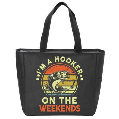 Hooker On The Weekend Father Day Gift Funny Bass Dad Fishing Zip Tote Bag