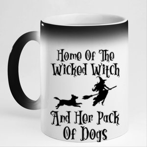 Home Of The Wicked Witch And Her Pack Of Dogs Halloween Great Gift 11oz Black Color Changing Mug