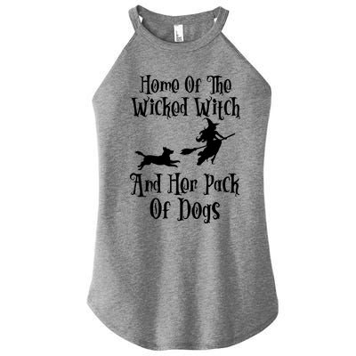 Home Of The Wicked Witch And Her Pack Of Dogs Halloween Great Gift Women’s Perfect Tri Rocker Tank