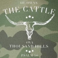 He Owns The Cattle On A Thousand Hills Legacy Tie Dye Trucker Hat