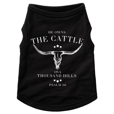 He Owns The Cattle On A Thousand Hills Doggie Tank