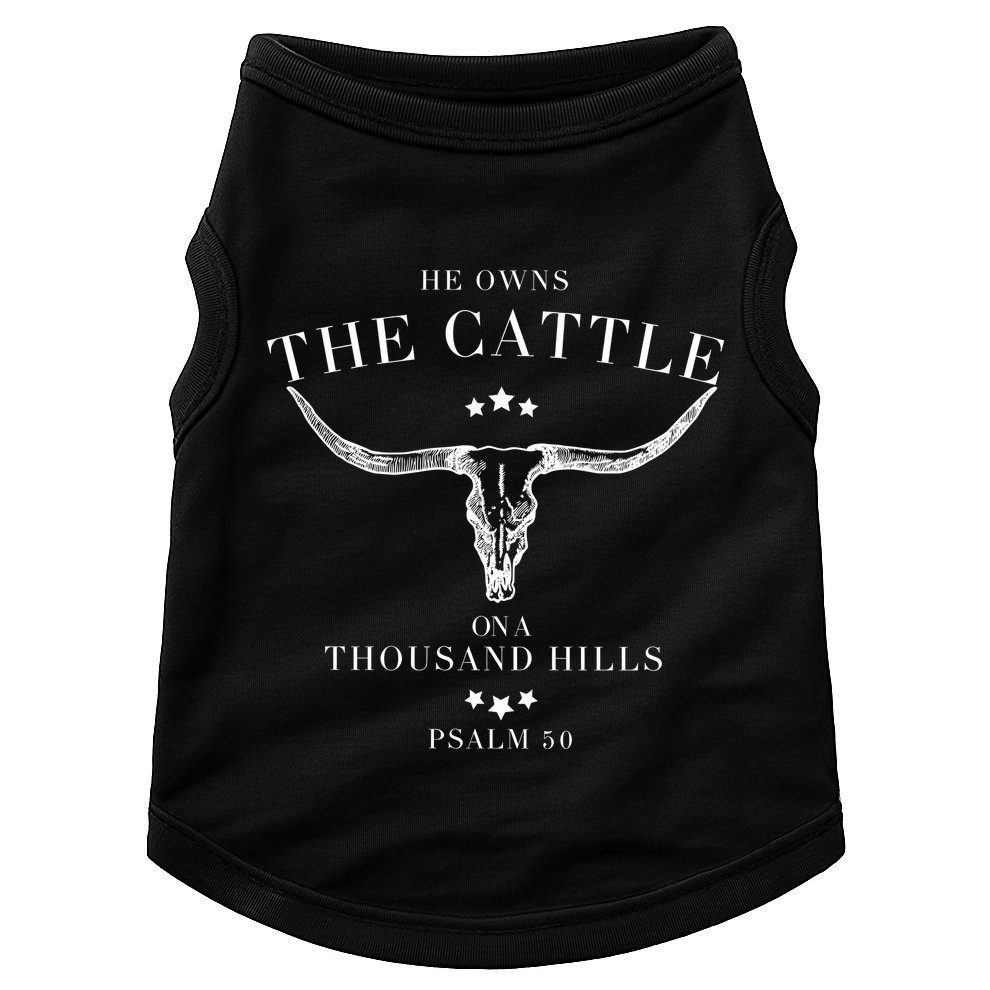 He Owns The Cattle On A Thousand Hills Doggie Tank