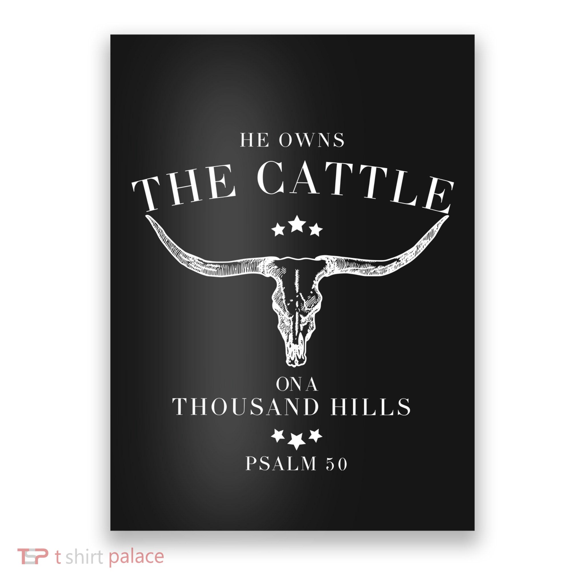 He Owns The Cattle On A Thousand Hills Poster
