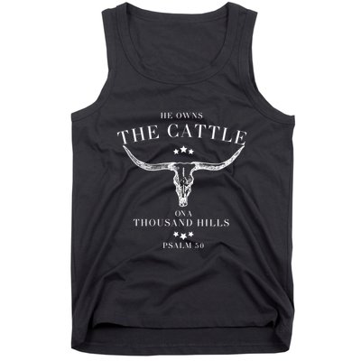 He Owns The Cattle On A Thousand Hills Tank Top