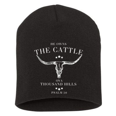 He Owns The Cattle On A Thousand Hills Short Acrylic Beanie