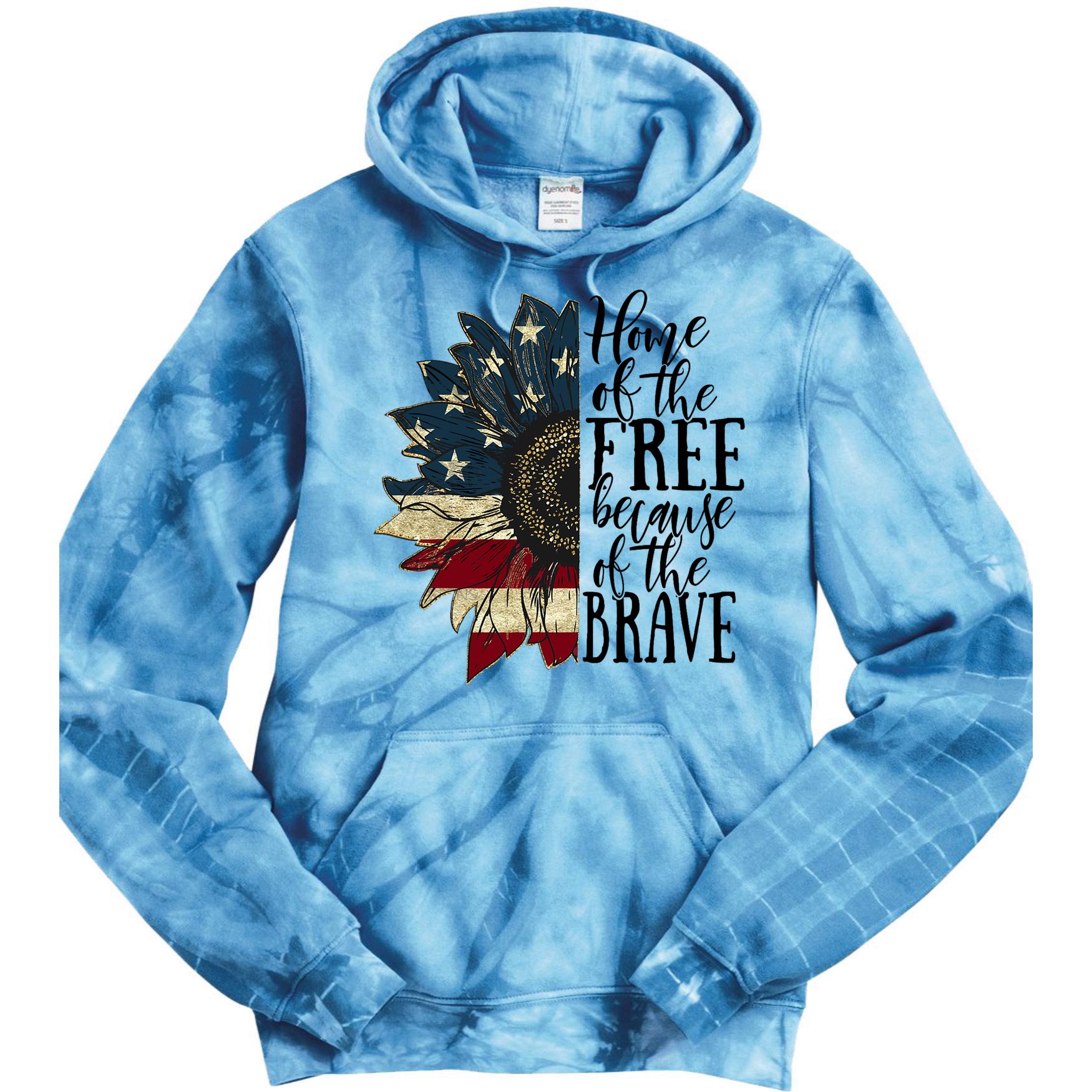 Home of the Free because of the Brave American Sunflower Tie Dye Hoodie