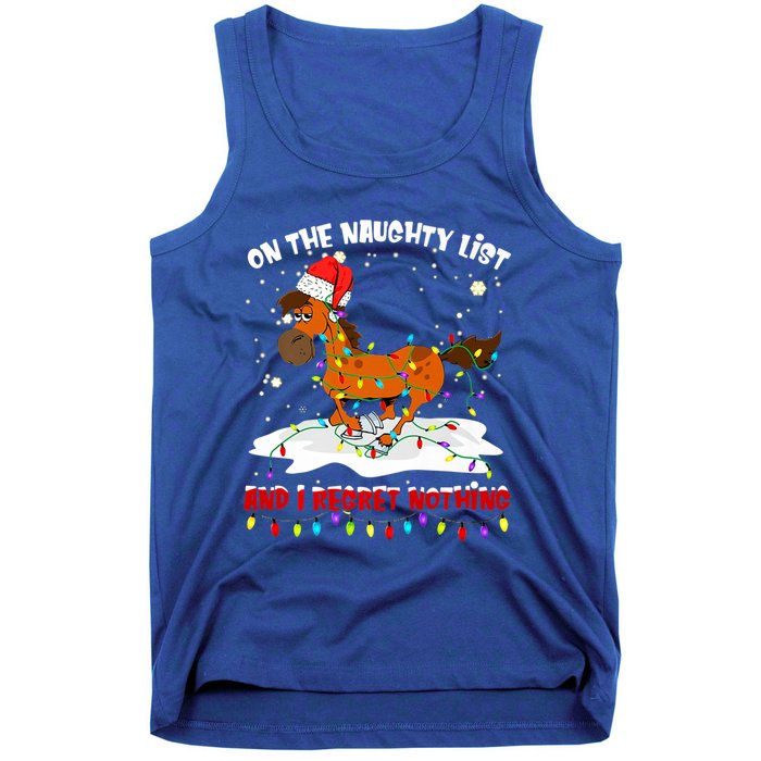 Horse On The Naughty List And I Regret Nothing Christmas Meaningful Gift Tank Top