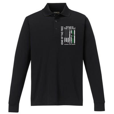 Home Of The Free Because Of The Brave Thin Green Line Flag Gift Performance Long Sleeve Polo