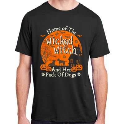 Home Of The Wicked Witch And Her Pack Of Dog Funny Halloween Adult ChromaSoft Performance T-Shirt