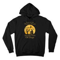 Home Of The Wicked Witch And Her Pack Of Dogs Halloween Tall Hoodie