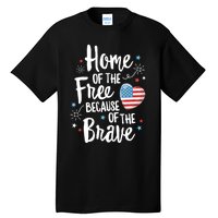 Home Of The Free Veterans 4th Of July Women Wife Patriotic Tall T-Shirt