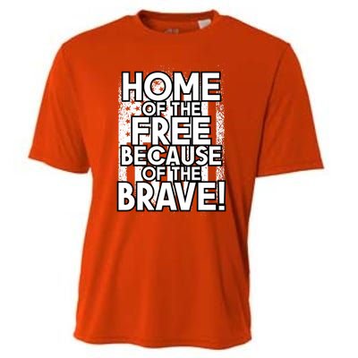 Home Of The Free Because Of The Brave Patrioticic Memorial D Great Gift Cooling Performance Crew T-Shirt