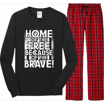 Home Of The Free Because Of The Brave Patrioticic Memorial D Great Gift Long Sleeve Pajama Set