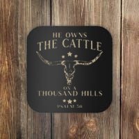 He Owns The Cattle On A Thousand Hills Psalm 50 Coaster