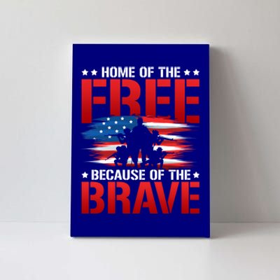 Home Of The Free Because Of The Brave Veteran Proud Soldier Funny Gift Canvas