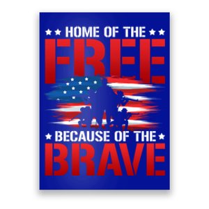 Home Of The Free Because Of The Brave Veteran Proud Soldier Funny Gift Poster