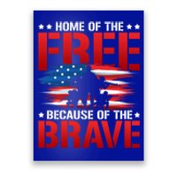 Home Of The Free Because Of The Brave Veteran Proud Soldier Funny Gift Poster