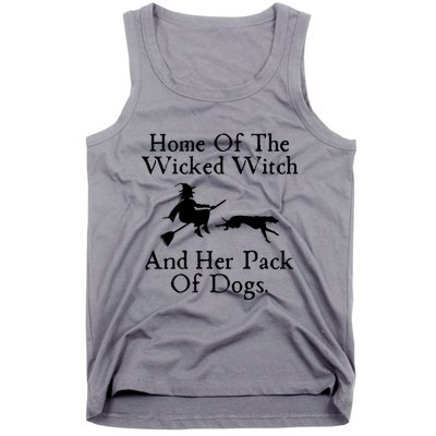 Home Of The Wicked Witch And Her Pack Of Dog Funny Halloween Tank Top