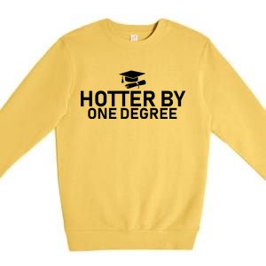 Hotter By One Degree Premium Crewneck Sweatshirt