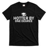 Hotter By One Degree T-Shirt