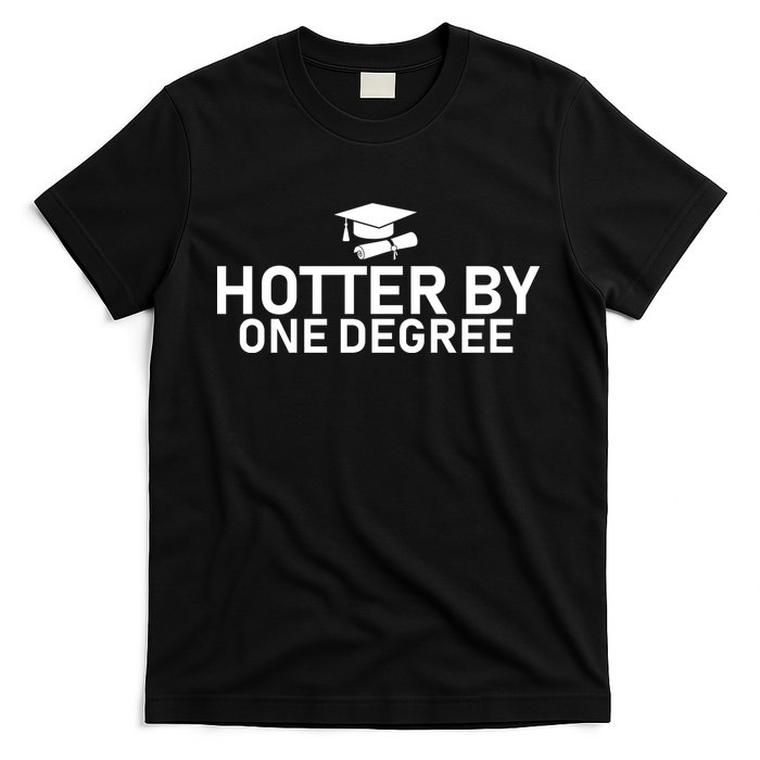 Hotter By One Degree T-Shirt