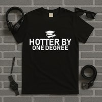 Hotter By One Degree T-Shirt