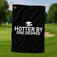 Hotter By One Degree Golf Towel