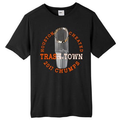 Houston Cheated Trash-Town 2017 Chumps Tall Fusion ChromaSoft Performance T-Shirt