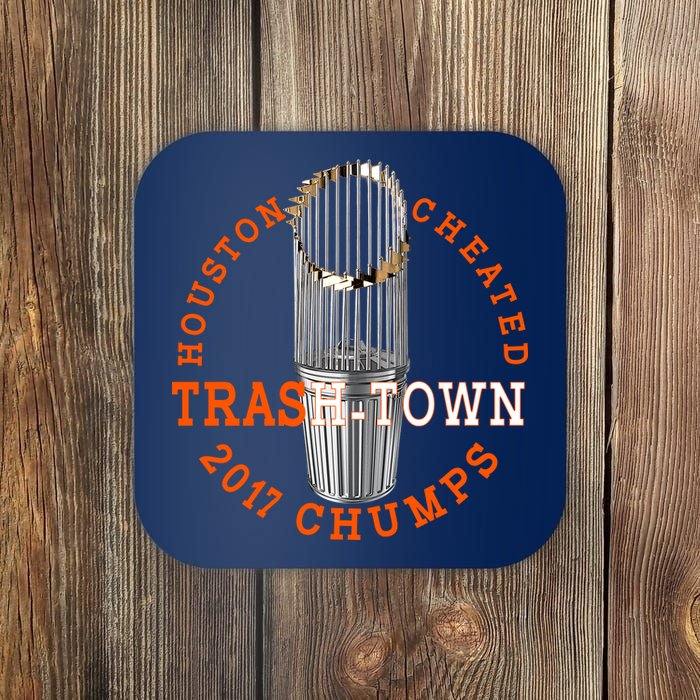 Houston Cheated Trash-Town 2017 Chumps Coaster