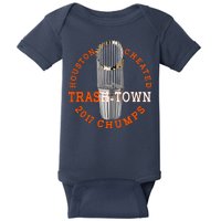 Houston Cheated Trash-Town 2017 Chumps Baby Bodysuit