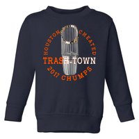 Houston Cheated Trash-Town 2017 Chumps Toddler Sweatshirt