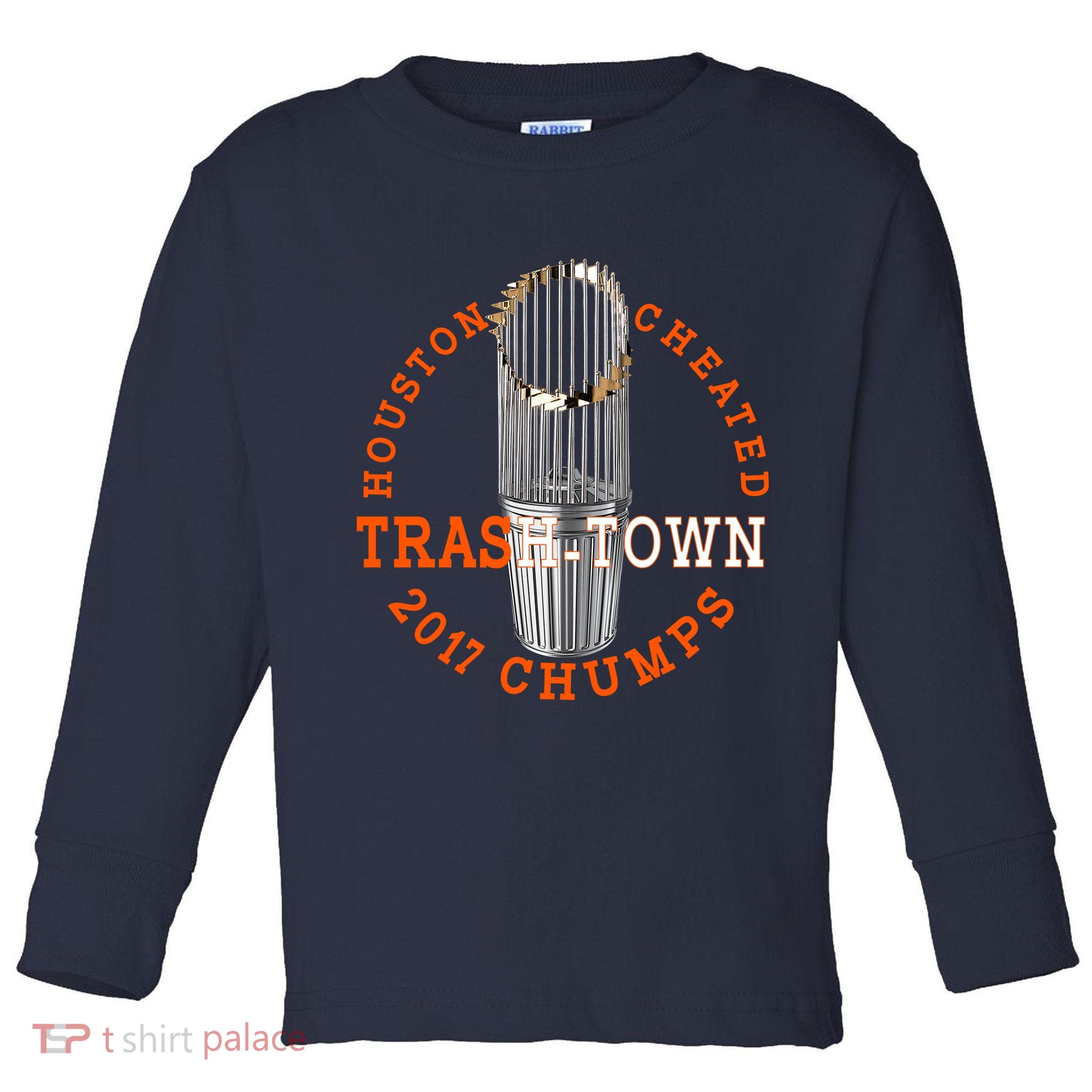 Houston Cheated Trash-Town 2017 Chumps Toddler Long Sleeve Shirt