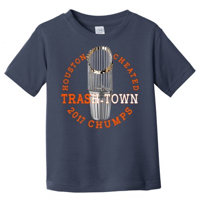 Houston Cheated Trash-Town 2017 Chumps Toddler T-Shirt