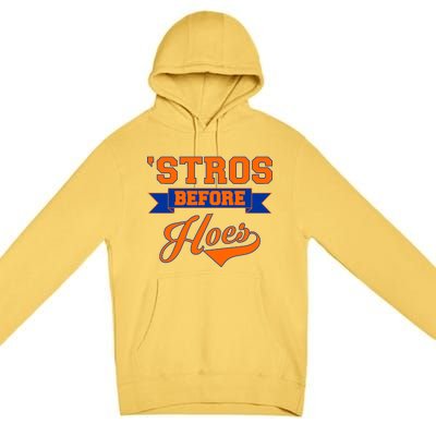 Houston 'Stros Before Hoes Baseball Script Premium Pullover Hoodie