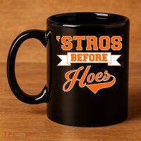 Houston 'Stros Before Hoes Baseball Script 11oz C Handle Ceramic Mug