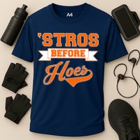Houston 'Stros Before Hoes Baseball Script Performance Shirt