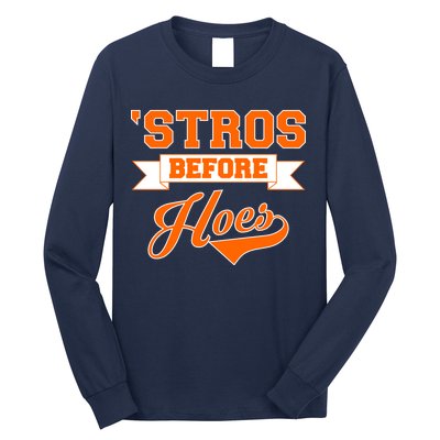 Houston 'Stros Before Hoes Baseball Script Long Sleeve Shirt